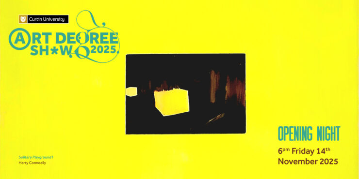 Curtin Art Degree Show 2025