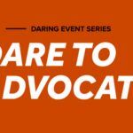 Dare to Advocate