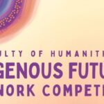 Faculty of Humanities Indigenous Futures Artwork Competition