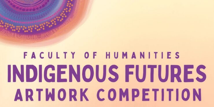 Faculty of Humanities Indigenous Futures Artwork Competition